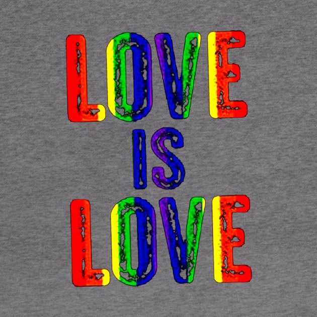 Love Is Love by rosposaradesignart